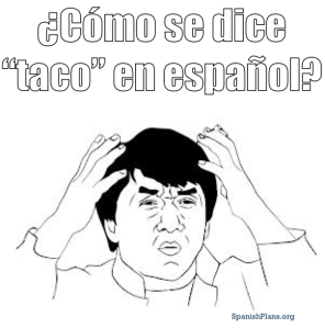 Como se dice taco en espanol