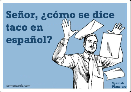 How do you say taco in Spanish?