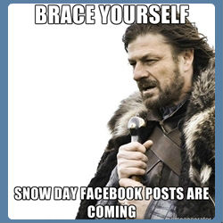 brace yourself snowday posts are coming