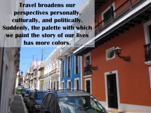 Travel broadens our perspectives