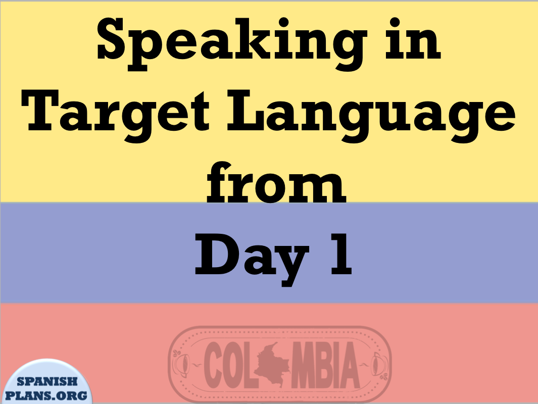 Spanish from Day 1 | SpanishPlans.org