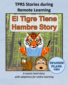 El Tigre tiene hambre for distance learning